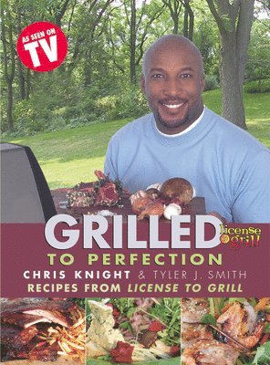 Grilled to Perfection 1