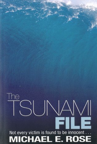 Michael E. Rose - Tsunami File, Häftad