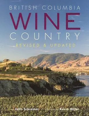 John Schreiner - British Columbia Wine Country, Häftad. Tillgänglighet: Lägg i varukorg