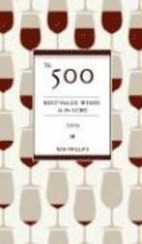 Rod Phillips - The 500 Best-Value Wines in the Lcbo 2009, Häftad