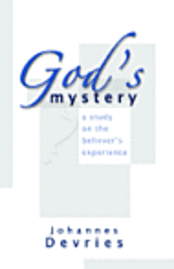 bokomslag God's Mystery: A Study on the Believer's Experience