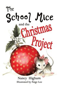 bokomslag The School Mice and the Christmas Project