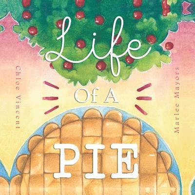 Life Of A Pie 1