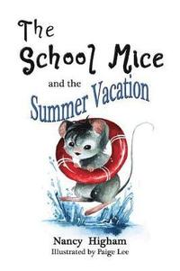 bokomslag The School Mice and the Summer Vacation