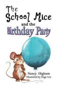 bokomslag The School Mice and the Birthday Party