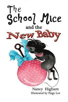 bokomslag School Mice and the New Baby