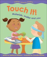 bokomslag Touch It!: Materials, Matter and You
