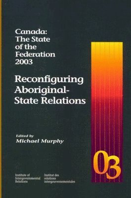 Canada: The State of the Federation 2003 1