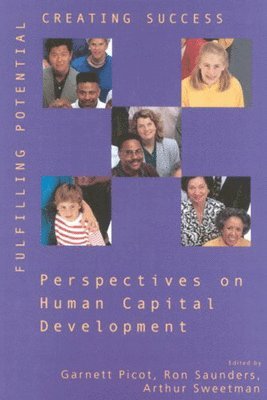 Garnett Picot, Ron Saunders, Arthur Sweetman - Fulfilling Potential, Creating Success, Häftad