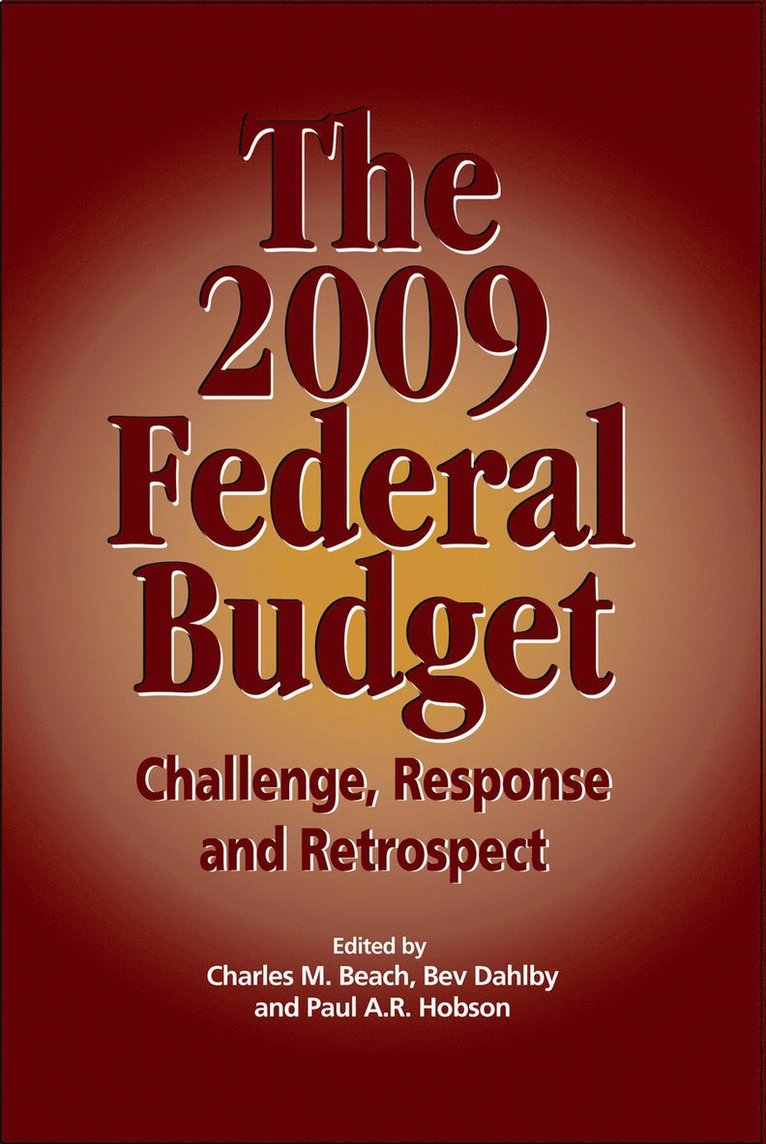 Charles M. Beach, Bev Dahlby, Paul A.R. Hobson - 2009 Federal Budget, Häftad