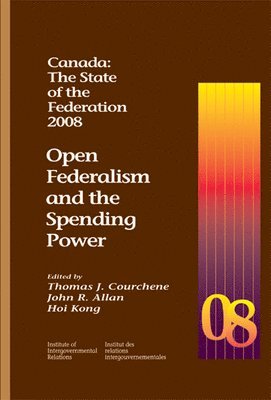 bokomslag Canada: the State of the Federation, 2008