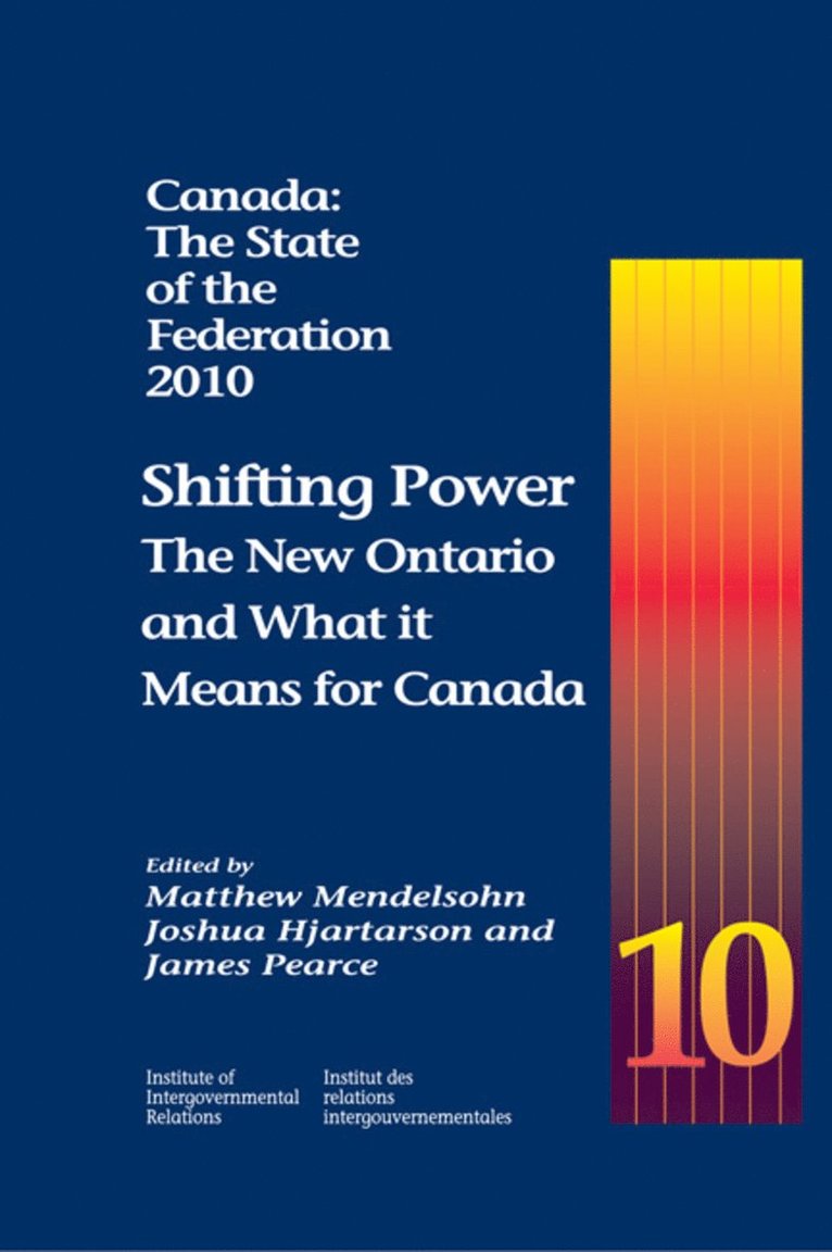Matthew Mendelsohn, Joshua Hjartarson, James Pearce - Canada: the State of the Federation, 2010, Häftad