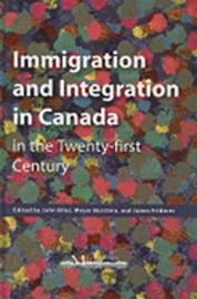 bokomslag Immigration and Integration in Canada in the Twenty-first Century