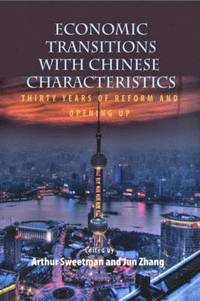 bokomslag Economic Transitions with Chinese Characteristics V1
