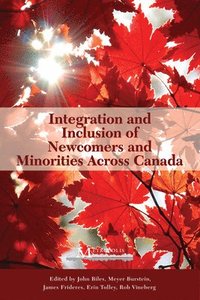 bokomslag Integration and Inclusion of Newcomers and Minorities across Canada