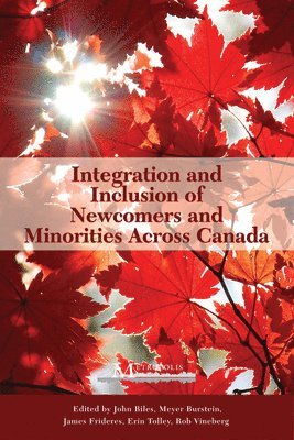 Integration and Inclusion of Newcomers and Minorities across Canada 1