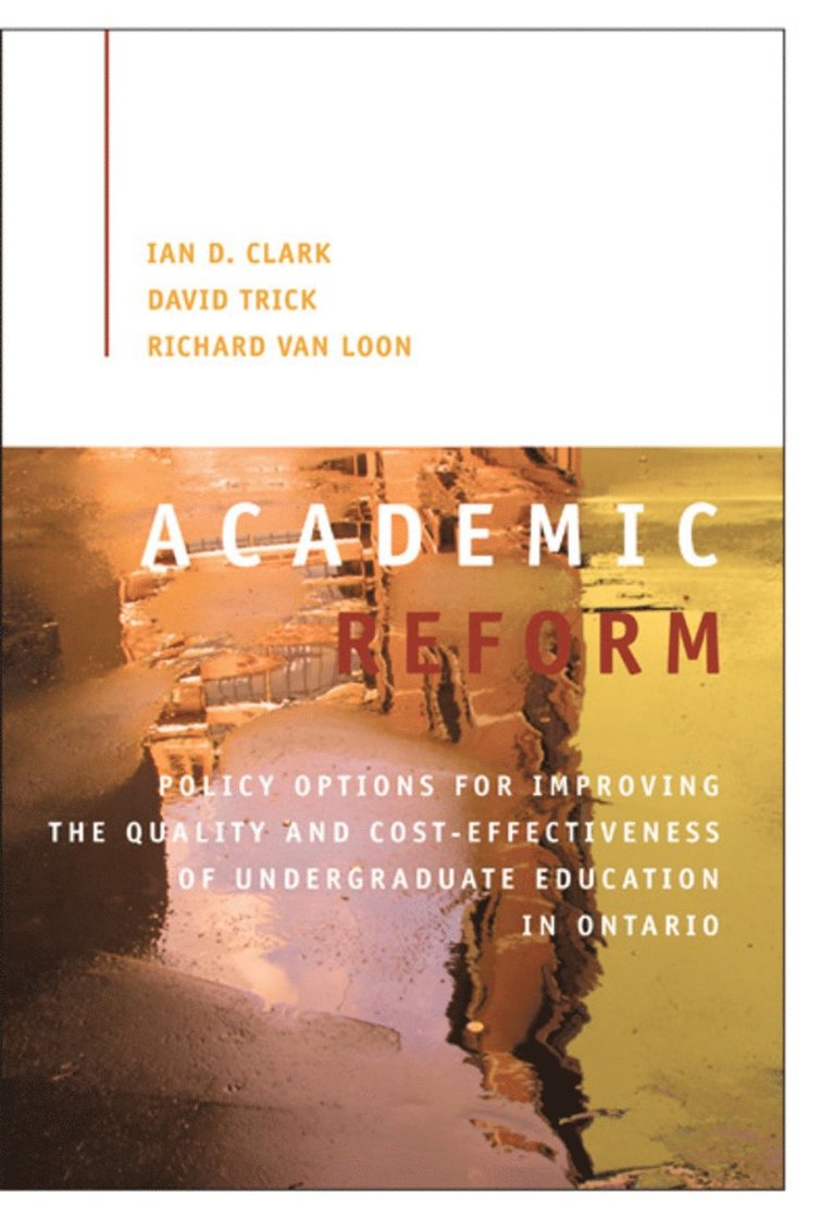 Ian D. Clark, David Trick, Richard Van Loon - Academic Reform, Häftad