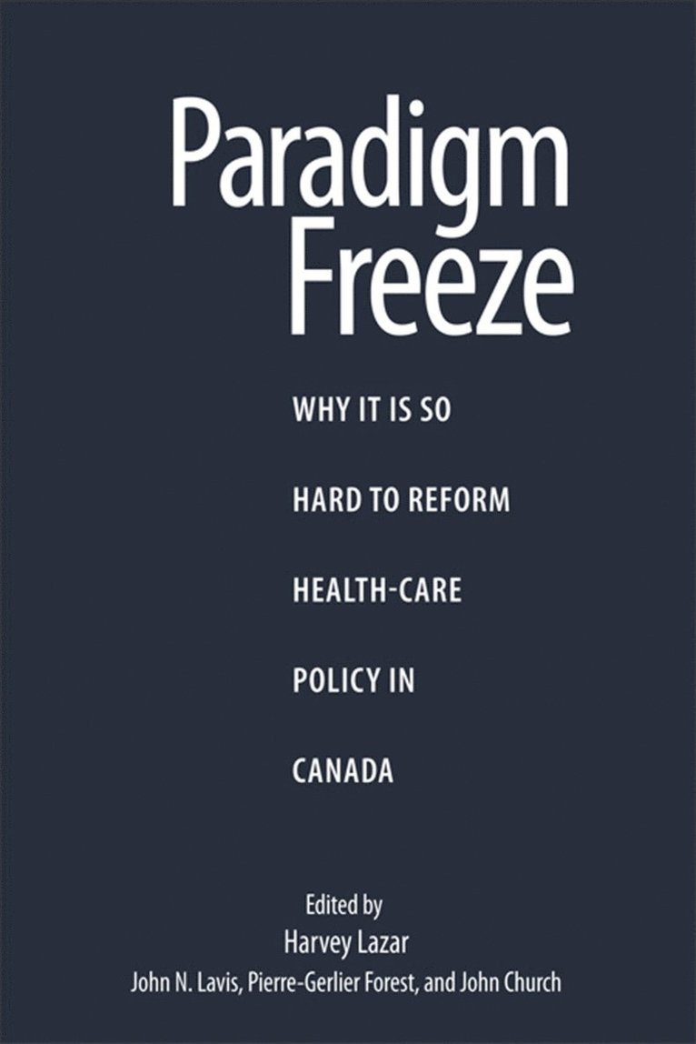 Harvey Lazar, Pierre-Gerlier Forest, John N. Lavis, John Church - Paradigm Freeze, Häftad