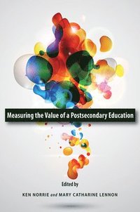 bokomslag Measuring the Value of a Postsecondary Education