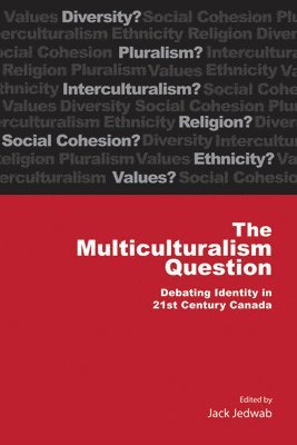 Jack Jedwab - Multiculturalism Question, Häftad