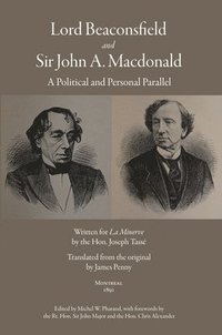 bokomslag Lord Beaconsfield and Sir John A. Macdonald