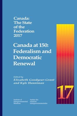 bokomslag Canada: the State of the Federation 2017