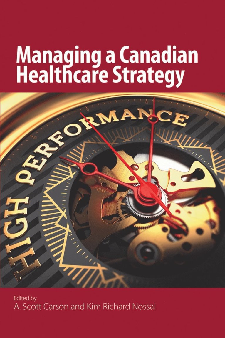 Managing a Canadian Healthcare Strategy 1