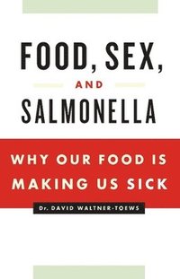 bokomslag Food, Sex and Salmonella