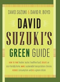 bokomslag David Suzuki's Green Guide