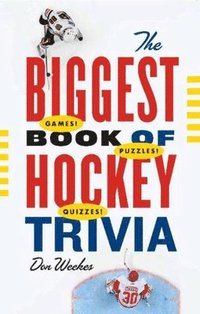 bokomslag The Biggest Book of Hockey Trivia
