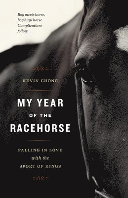 Kevin Chong - My Year of the Racehorse, Häftad. Tillgänglighet: Tillfälligt slut