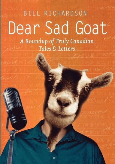 Bill Richardson - Dear Sad Goat, Häftad