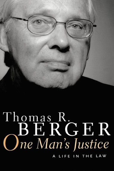 Thomas Berger - One Man's Justice: A Life in the Law, Häftad