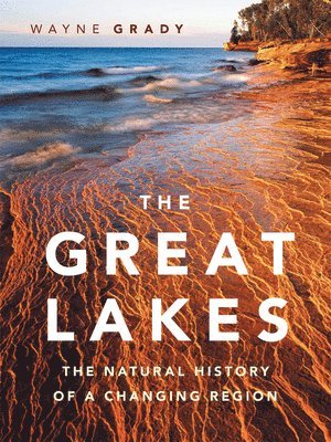 Wayne Grady - Grady, W: Great Lakes, Häftad
