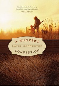 bokomslag A Hunter's Confession