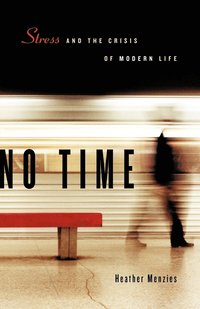 bokomslag No Time: Stress and the Crisis of Modern Life