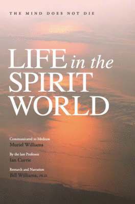Muriel Williams, Bill Williams - Life in the Spirit World, Häftad