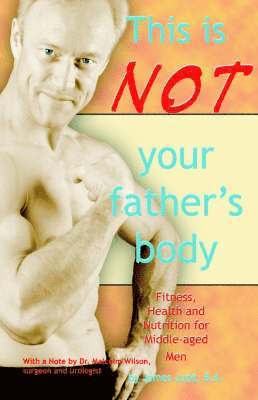 James Judd, James Judd B. a. - This is Not Your Father's Body, Häftad