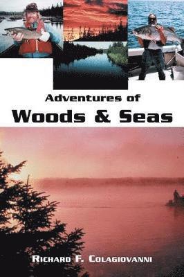 bokomslag Adventures of Woods and Seas