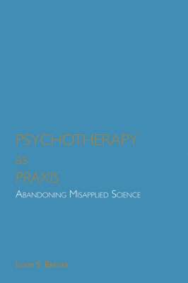 bokomslag Psychotherapy as Praxis