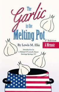 bokomslag The Garlic in the Melting Pot