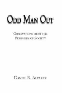 bokomslag Odd Man out: Observations from the Periphery of Society