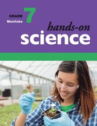 bokomslag Hands-On Science for Manitoba, Grade 7