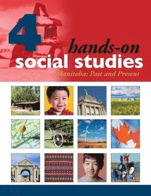 bokomslag Hands-On Social Studies Module for Manitoba, Grade 4