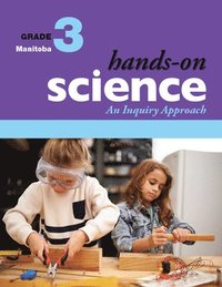 bokomslag Hands-On Science for Manitoba, Grade 3