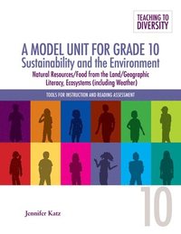 bokomslag A Model Unit For Grade 10: Sustainability and the Environment