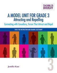 bokomslag A Model Unit For Grade 3: Attracting and Repelling