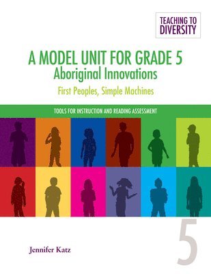 Model Unit For Grade 5: Aboriginal Innovations