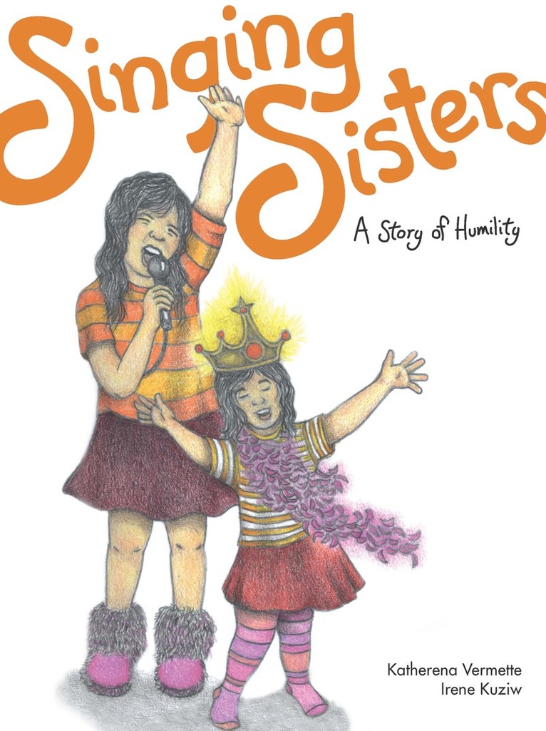 Katherena Vermette - Singing Sisters, Häftad