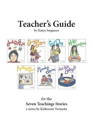 bokomslag Teacher's Guide for The Seven Teachings Stories
